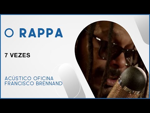 O Rappa - 7 Vezes (Acústico Oficina Francisco Brennand)