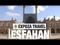 Esfahan (Iran) Vacation Travel Video Guide