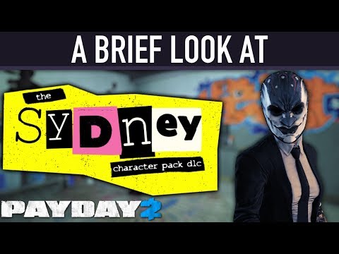 A brief look at The Sydney Character Pack DLC. [PAYDAY 2]