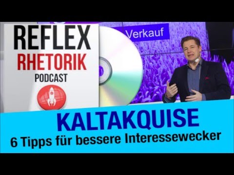 Kaltakquise - 6 Tipps für bessere Interessewecker