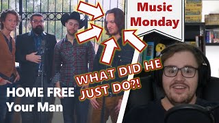 Home Free: Your Man - REACTION 😮😮😮