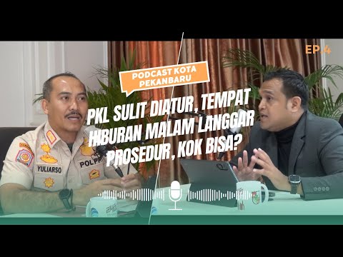 PKL sulit diatur, tempat hiburan malam langgar prosedur, kok bisa?