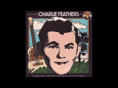 Charlie Feathers - Rockabilly 50's