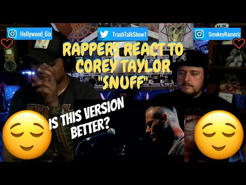 Rappers React To Corey Taylor "Snuff"!!!
