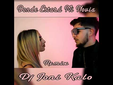 Angeliyo El Blanco Iam Carla - Donde Estará Mi Novia - Remix Flamenco Dj Joni Kalo