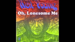 Neil Young - Oh, Lonesome Me