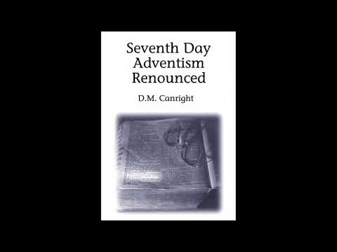 D.M. Canright - Odmietnutie adventizmu siedmeho dňa