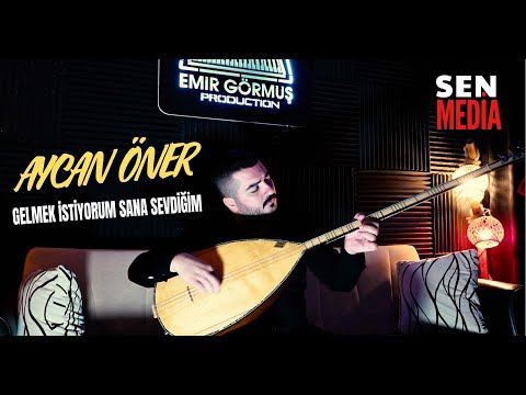 Aycan Öner - gelmek istiyorum sana sevdiğim 2025