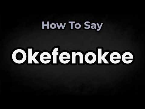 How To Pronounce Okefenokee? (CORRECTLY) Meaning & Pronunciation