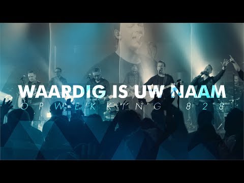 Opwekking 828 - Waardig is uw naam - CD43 (live video)