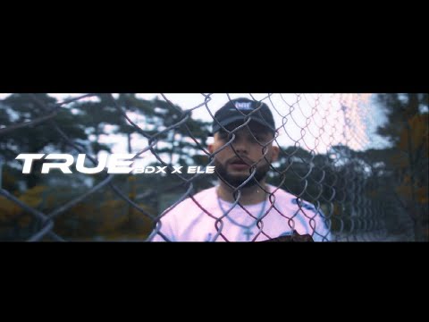 Bdx x Ele - True (Oficial Video)