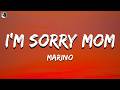 Marino Im Sorry Mom Lyrics
