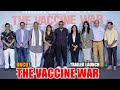 UNCUT - The Vaccine War Trailer Launch | Nana Patekar, Anupam Khar, Vivek Agnihotri