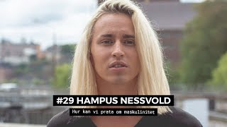 #29 Hampus Nessvold - Hur kan vi prata om maskulinitet?