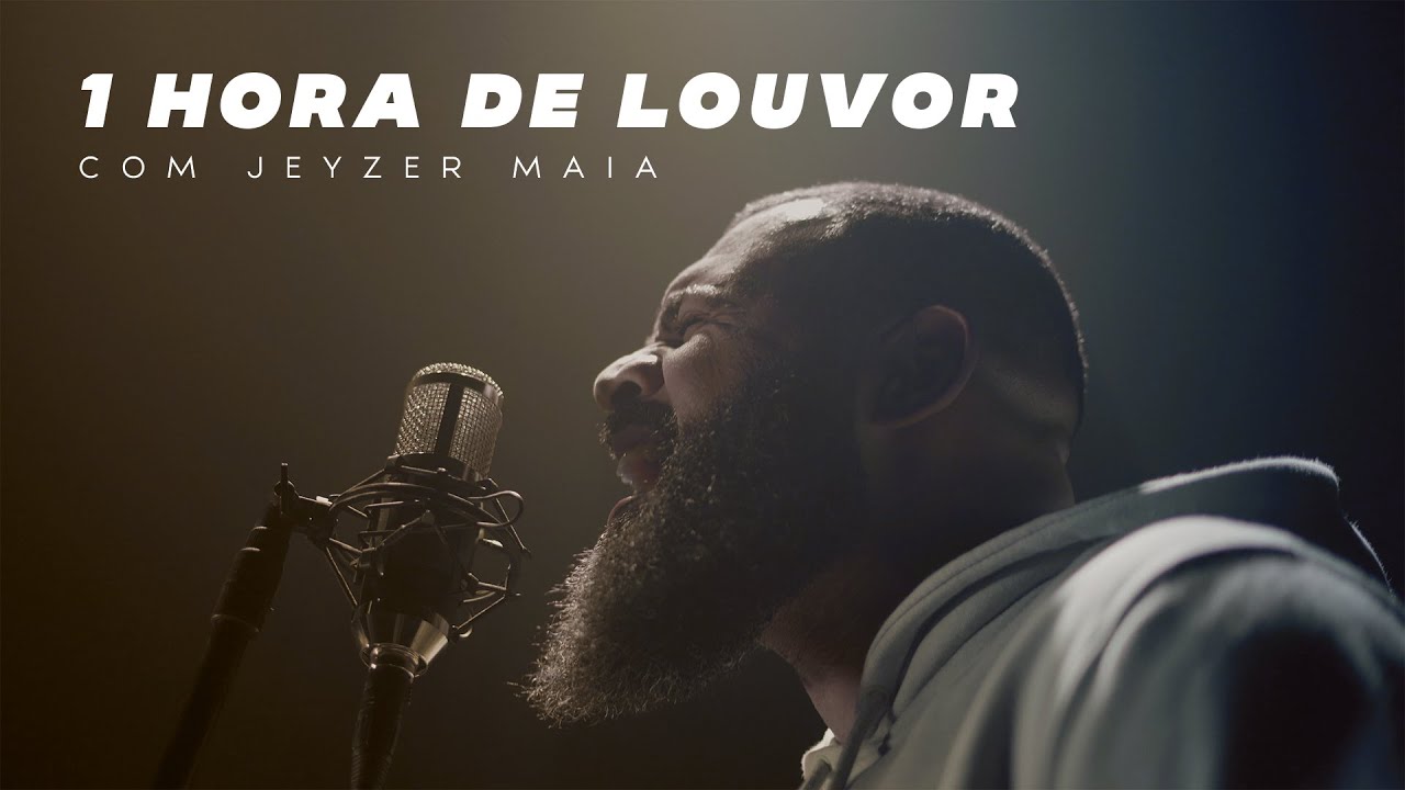 1 HORA DE LOUVOR com Jeyzer Maia | AS MELHORES