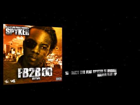 10 - Miky One feat Spyker et Square - Wanna Rise Up (FB2B Mixtape 2.0)