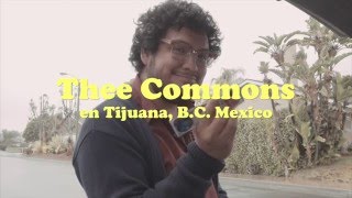 Thee Commons - Chico Che (Tijuana Trip)