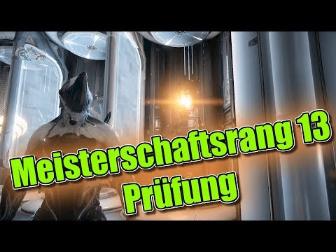 Warframe Meisterschaftsrang 13 Prüfung