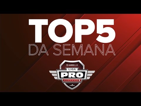 TOP5 DA SEMANA - Liga PRO Alienware Gamers Club ABR/17 (Semana 3)