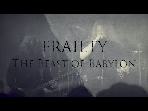 FRAILTY - The Beast of Babylon (OFFICIAL VIDEO)