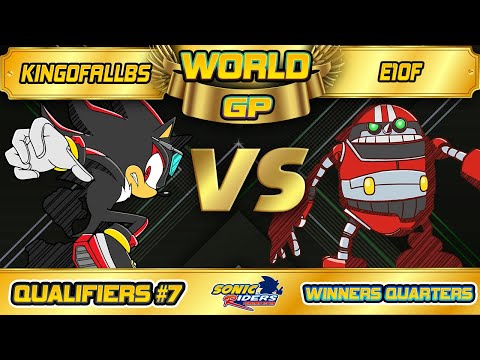Sonic Riders World Grand Prix Qualifier #7 | King vs E10F - Winners Quarters