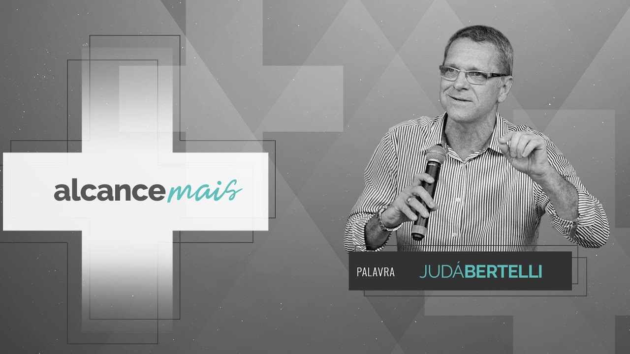 ALCANCE MAIS - Judá Bertelli