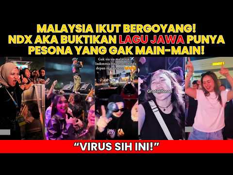 BUKAN LAGU INGGRIS! Lagu Jawa NDX AKA Malah Bikin Malaysia Heboh! 😱