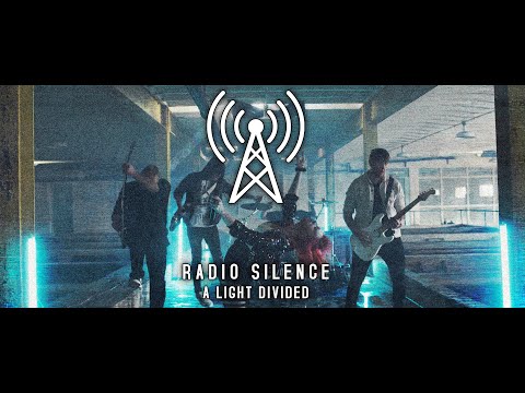 A Light Divided - Radio Silence (Official Music Video)