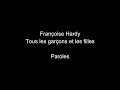 Françoise Hardy-Tous les garçons et les filles-paroles