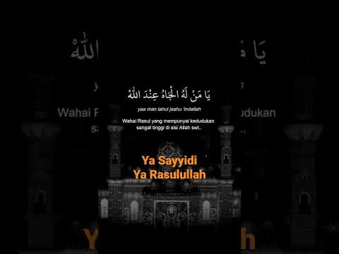 Ya Sayyidi Ya Rasulullah - tenang menentramkan