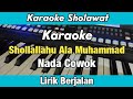 Karaoke Sholawat Jibril Nada Cowok Lirik Berjalan Karaoke Sholawat