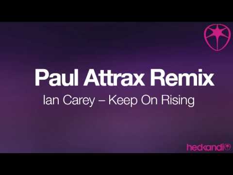 Ian Carey Keep On Rising (Paul Attrax Remix)