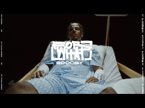 Scoosy "FOR WHAT" Official Musikvideo