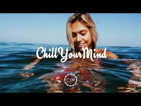 Summer Chill Mix 2018 'Happy Days'
