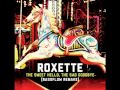 Roxette - The Sweet Hello, The Sad Goodbye ...