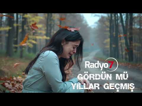 Gördün mü Yıllar Geçmiş - Radyo 7 Sound LAB