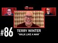 Talking Sopranos 86 W Guest Terry Winter Sopranos Writer Executive Producer Walk Like A Man