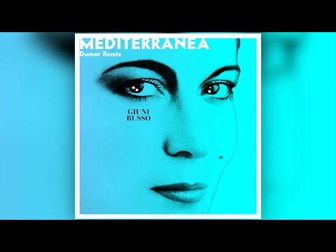 MEDITERRANEA (Dumar Remix) Giuni Russo