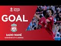 GOAL | Sadio Mané | Manchester City v Liverpool | Semi-Final | Emirates FA Cup 2021-22