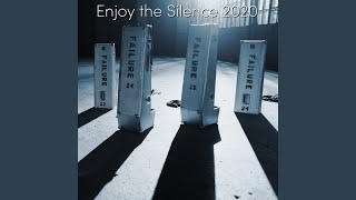 Enjoy the Silence 2020