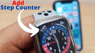 How To Add Step Counter To Apple Watch