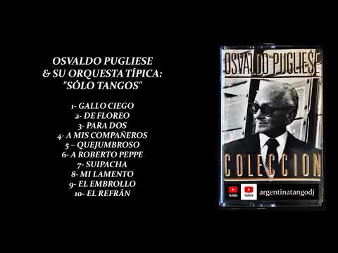 OSVALDO PUGLIESE & SU ORQUESTA TÍPICA: TANGOS INSTRUMENTALES /1
