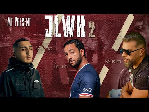 Muslim ft. Lacrim & Morad - JLWK 2 ( By Mt )