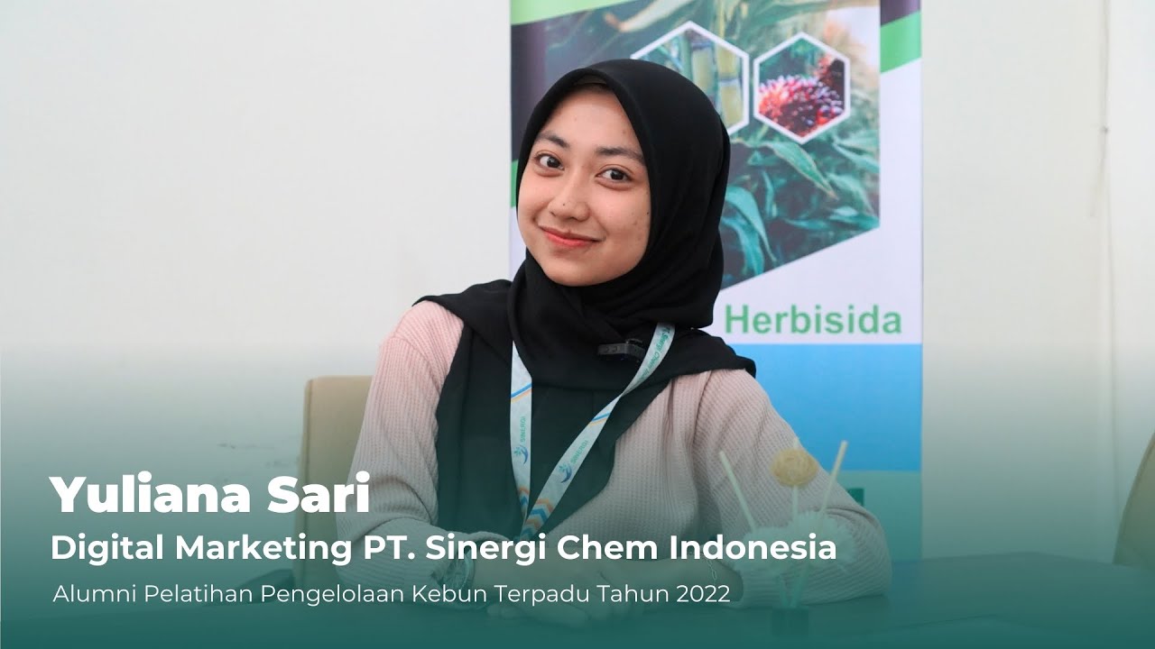 Yuliana Sari Alumni Pelatihan Pengelolaan Kebun Terpadu : Digital Marketing Sinergi Chem Indonesia