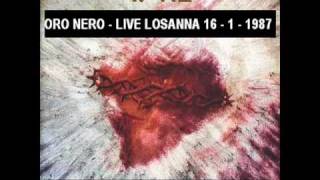 Oro nero - Live in Losanna 16 - 1 -1987
