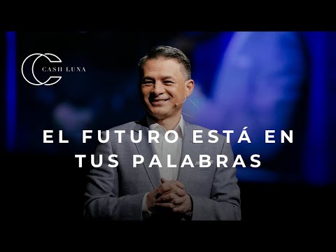 Pastor Cash Luna - The future is in your words | House of God