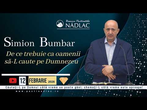 Simion Bumbar - De ce trebuie ca oamenii sa-L caute pe Dumnezeu