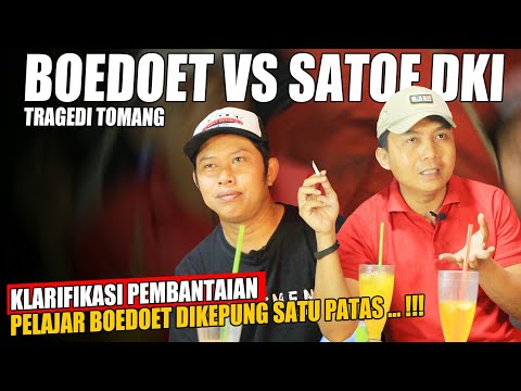 BOEDOET SURROUNDED BY ONE PATAS OF DKI || CLARIFICATION OF THE TOMANG TRAGEDY (NOBON FT VALLEN)