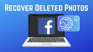 How to Recover Deleted Facebook Photos 2024