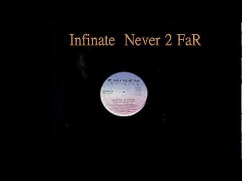 Eminem Never 2 Far Infinity HQ